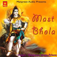 Shiv Bhole Bhandari - Manpreet Mona & Prince & Manpreet Mona, Prince
