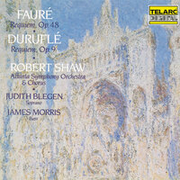 Fauré: Requiem, Op. 48 - I. Introit et Kyrie - Robert Shaw & Atlanta Symphony Orchestra & Atlanta Symphony Chorus & Габриэль Форе