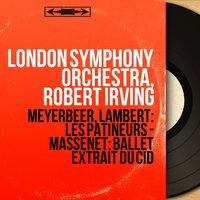 Les patineurs: Ensemble - London Symphony Orchestra & Джакомо Мейербер