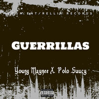 Guerrillas - Young Maynee & Polo Saucy