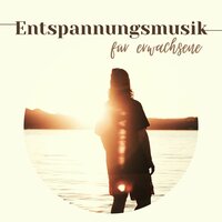 Entspannungsmusik für Erwachsene - Asiatische Musik