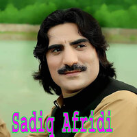 Chi Pa Naseeb Ki Ba Da Chi Say Janan - Sadiq Afridi