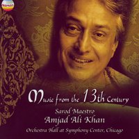 Raga Bahar - Aochar - Ustad Amjad Ali Khan