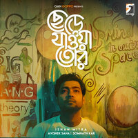 Chere Jaoya Tor - Ishan Mitra & Avishek Saha