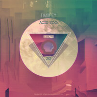 Acid ZOO - Timofey