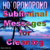 Ho'oponopono Subliminal Messages Four - Chloé