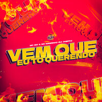 VEM QUE EU TO QUERENDO - MC Gw & Mc Magrinho & DJ Jheffh