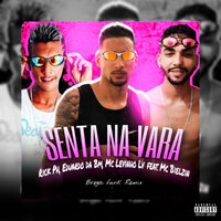 Senta na Vara - Rick PH & MC LEVINHO LV & Eduardo da BM & MC BIELZIN