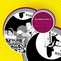 Records Back '10 - HardWaks & Mr. X