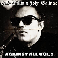 Still Against All - Lord Willin & John Solinas