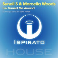 Luv Turned Me Around - Suneil S & Marcella Woods