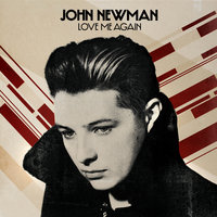Love Me Again - John Newman & Kove