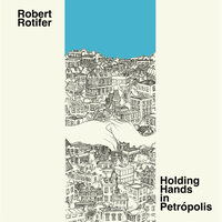 He's Not Ill - Robert Rotifer