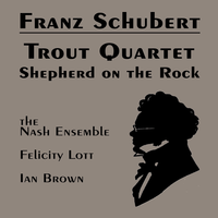 Piano Quintet in A major D667 "Die Forelle" ("Trout") - Marcia Crayford & Roger Chase & Rodney Slatford & Christopher Van Kampen & Ian Brown & Франц Шуберт