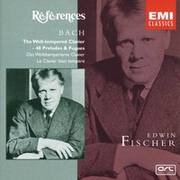 Bach, JS: The Well-Tempered Clavier, Book I, Prelude and Fugue No. 1 in C Major, BWV 846 - Edwin Fischer & Johann Sebastian Bach