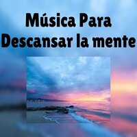 Serenidad - Musica relajante