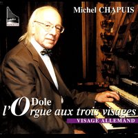 Le Visage Allemand (The German Face) - Partitia: Freu Dich Sehr, O Meine Seele (Rinck) - Michel Chapuis