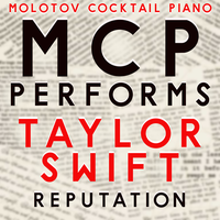 Gorgeous - Molotov Cocktail Piano