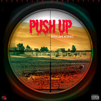 Push Up - Rygin King