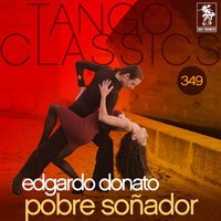 Pobre Soñador - Edgardo Donato & Félix Gutiérrez