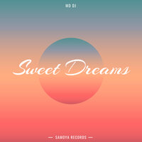 Sweet Dreams - MD Dj