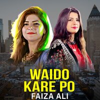 Waido Kare Po. - Faiza Ali