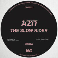 The Slow Rider - Azit
