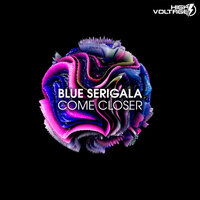 Come closer - Blue Serigala