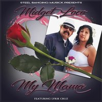 My Mama - Midget Loco