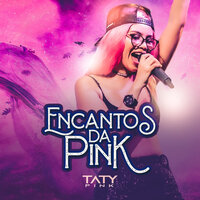 Nunca Vou Te Esquecer - Taty pink