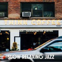 Successful Studying - Slow Relaxing Jazz