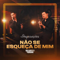 Não se esqueça de mim - William Couto e Adriano