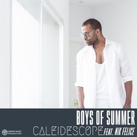 Boys of Summer - CALEIDESCOPE & Daniel Troha & Thorsten Fuchs & Nik Felice