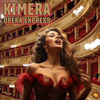 Opera Express - Kimera