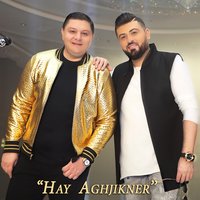 Hay Aghkjikner - Armenchik