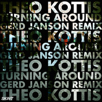 Turning Around - Theo Kottis & Gerd Janson