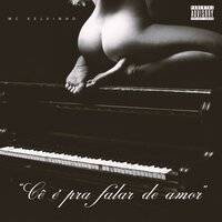 Amor da Minha Vida - Mc Kelvinho