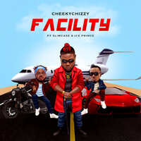 Facility - CheekyChizzy & Slimcase & Iceprince