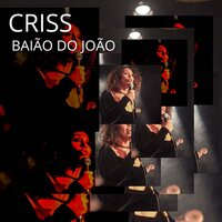 Baião do João - Criss