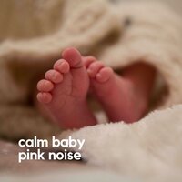 Calm Baby Pink Noise, Pt.12 - Sensitive ASMR