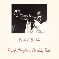 Birdland Betty - Buck Clayton & Buddy Tate