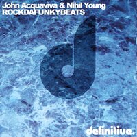 Rockdafunkybeatz - John Acquaviva & Nihil Young & Olivier Giacomotto