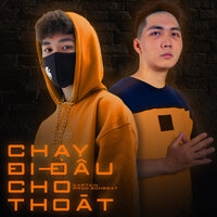 Chạy Đi Đâu Cho Thoát - Captain