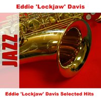 Afternoon In A Doghouse - Original - Eddie 'Lockjaw' Davis
