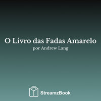 O Dragão e sua avó - 25 - Andrew Lang & StreamzBook Português & StreamzBook Conto Infantil Português