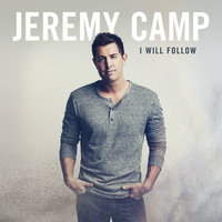 'Til The End - Jeremy Camp