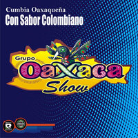 Lloro Mi Corazon - Grupo Oaxaca Show