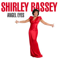 Fools Rush In - Shirley Bassey