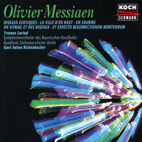 Messiaen: La Ville d' en Haut, pour piano et orchestra - Yvonne Loriod & Rundfunk-Sinfonieorchester Berlin & Karl Anton Rickenbacher & Оливье Мессиан