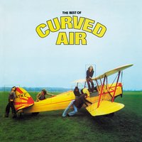 It Happened Today - Curved Air